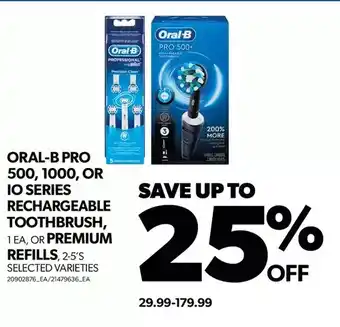 Real Canadian Superstore Oral-b pro 500, 1000, or io series rechargeable toothbrush, or premium refills offer