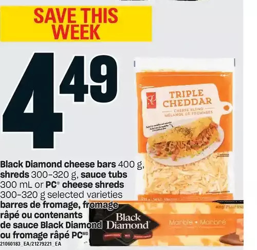 Valu-mart Black diamond cheese bars, shreds, sauce tubs or pc cheese shreds offer