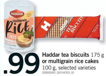 Fortinos Haddar tea biscuits or multigrain rice cakes offer