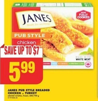 No Frills JANES PUB STYLE BREADED CHICKEN or TURKEY 600/700 g offer