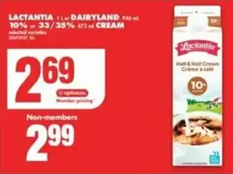 No Frills LACTANTIA 11 DAIRYLAND 946 10% 33/35% 473 CREAM offer