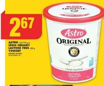 No Frills ASTRO 625-750 g or IOGO CREAMY LACTOSE FREE 650 g YOGURT offer