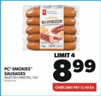 Real Canadian Superstore PC SMOKIES™ SAUSAGES , 1 KG offer