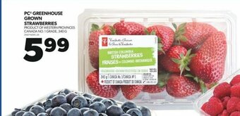 Real Canadian Superstore PC GREENHOUSE GROWN STRAWBERRIES 340 G offer