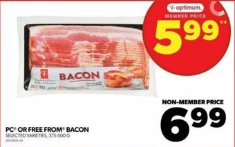 Real Canadian Superstore PC OR FREE FROM BACON , 375-500 G offer