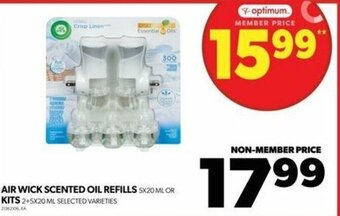 Real Canadian Superstore AIR WICK SCENTED OIL REFILLS 5X20 ML OR KITS 2+5X20 ML offer