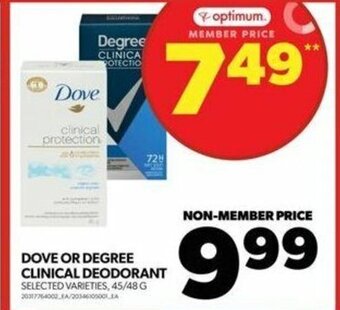 Real Canadian Superstore DOVE OR DEGREE CLINICAL DEODORANT , 45/48 G offer