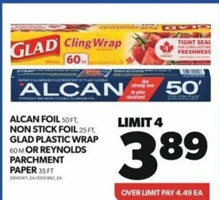 Real Canadian Superstore ALCAN FOIL SOFT, NON STICK FOIL 25 FT, GLAD PLASTIC WRAP 60M OR REYNOLDS PARCHMENT PAPER 35 FT offer