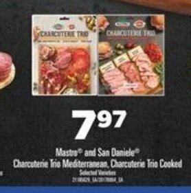 Real Canadian Superstore Mastro and San Daniele Charcuterie Trio Mediterranean. Charcuterie Trio Cooked offer