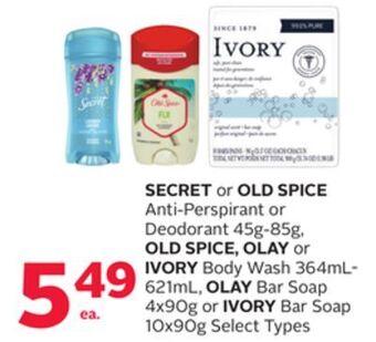 Rexall Secret or old spice anti-perspirant or deodorant 45g-85g, old spice, olay or ivory body wash 364ml-621ml, olay bar soap 4x90g offer