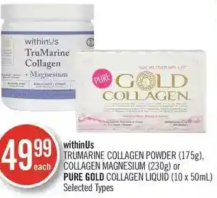 Shoppers Drug Mart Withinus trumarine collagen powder, collagen magnesium or pure gold collagen liquid offer