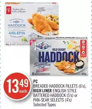 Shoppers Drug Mart Pc breaded haddock fillets, high liner english style battered haddock or pan-sear selects offer