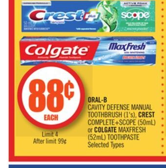 Shoppers Drug Mart Oral-b cavity defense manual toothbrush (1's), crest complete+scope (50ml) or colgate maxfresh (52ml) toothpaste offer