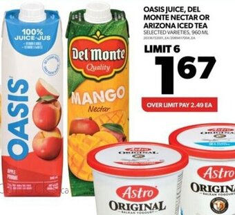 Real Canadian Superstore OASIS JUICE, DEL MONTE NECTAR OR ARIZONA ICED TEA 960ML offer