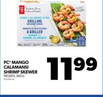 Real Canadian Superstore PC MANGO CALAMANSI SHRIMP SKEWER FROZEN, 360 G offer