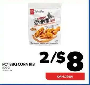 Real Canadian Superstore PC BBQ CORN RIB 500 G offer
