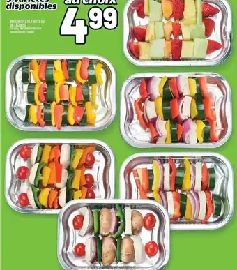 Metro BROCHETTES DE FRUITS OU DE LÉGUMES 270-450 g. VOIR VARIÉTÉS EN MAGASIN FRUIT OR VEGETABLE SKEWERS offer
