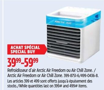 Canadian Tire Arctic Air Freedom or Air Chill Zone. offer