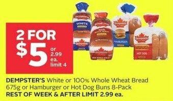 Rexall DEMPSTER'S White or 100% Whole Wheat Bread 675g or Hamburger or Hot Dog Buns 8-Pack offer
