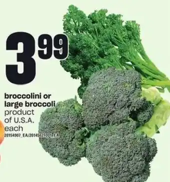 Independent Grocer broccolini or large broccoli offer