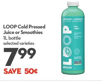 Longo's Loop cold pressed juice or smoothies offer