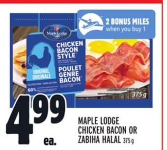 Metro Maple lodge chicken bacon or zabiha halal offer
