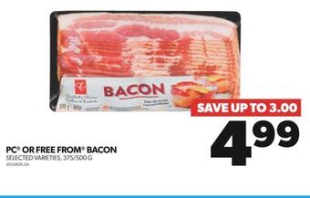 Real Canadian Superstore Pc® or free from® bacon, 375/500 g offer