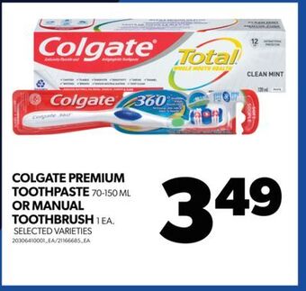 Real Canadian Superstore Colgate premium toothpaste, 70-150 ml or manual toothbrush, 1 ea. offer
