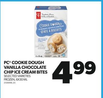 Real Canadian Superstore Pc® cookie dough vanilla chocolate chip ice cream bites, 6x30 ml offer