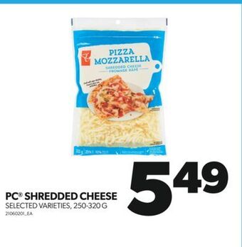 Real Canadian Superstore Pc® shredded cheese, 250-320 g offer