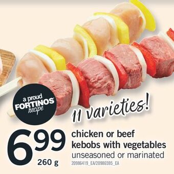 Fortinos Chicken or beef kebobs with vegetables, 260 g offer