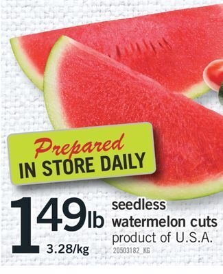 Fortinos Seedless watermelon cuts offer