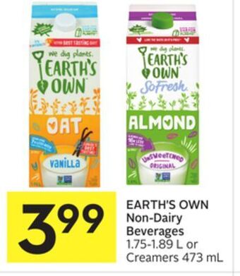 Foodland Earth's own non-dairy beverages 1.75-1.89 l or creamers 473 ml offer