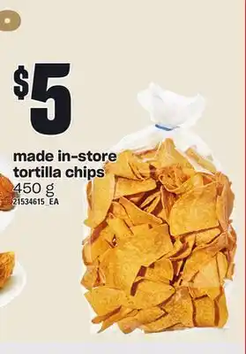 Loblaws Made in-store tortilla chips, 450 g offer