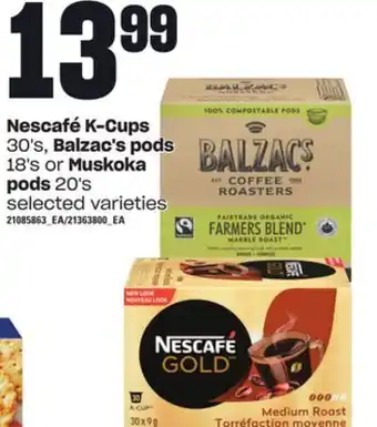 Loblaws Nescafé k-cups, 30's, balzac's pods, 18's or muskoka pods, 20's offer