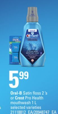 Loblaws Oral-b satin floss 2 's or crest pro health mouthwash 1 l offer