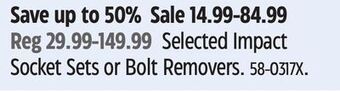 Canadian Tire Maximum selected impact socket sets or bolt removers offer