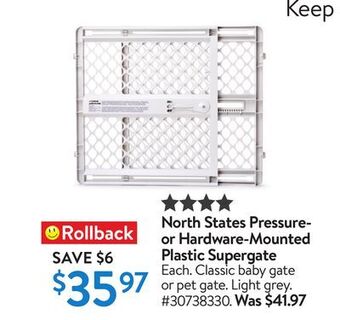 Walmart North states pressure- or hardware-mounted plastic supergate offer