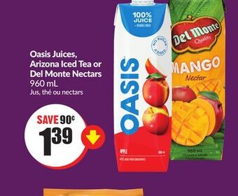 Chalo FreshCo Oasis juices, arizona iced tea or del monte nectars 960 ml offer