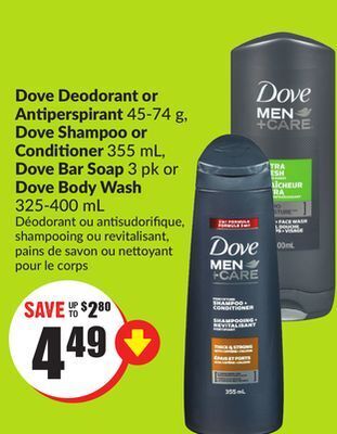 Chalo FreshCo Dove deodorant or antiperspirant 45-74 g, dove shampoo or conditioner 355 ml, dove bar soap 3 pk or dove body wash 325-400 ml offer