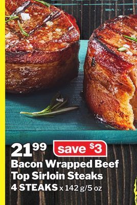 M & M Food Market Bacon wrapped beef top sirloin steaks offer