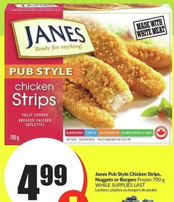 FreshCo Janes Pub Style Chicken Strips, Nuggets or Burgers Frozen 700 g offer