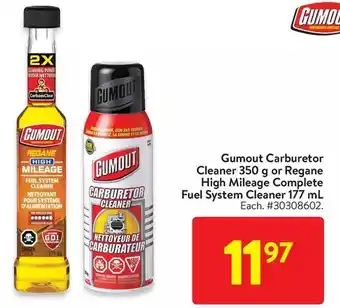 Walmart Gumout carburetor cleaner or regane high mileage complete fuel system cleaner offer