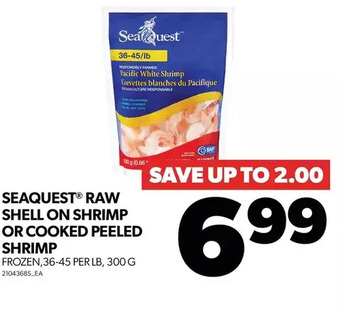 Real Canadian Superstore Seaquest raw shell on shrimp or cooked peeled shrimp offer