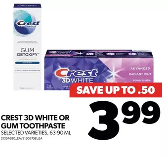 Real Canadian Superstore Crest 3d white or gum toothpaste offer