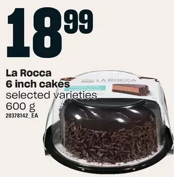 Loblaws La rocca 6 inch cakes offer