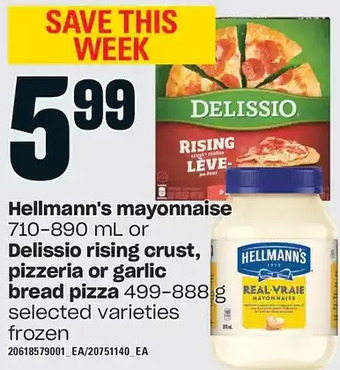 Loblaws Hellmann's mayonnaise or dellissio rising crust, pizzeria or garlic bread pizza offer