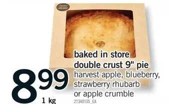 Fortinos Baked in store double crust 9 pie offer