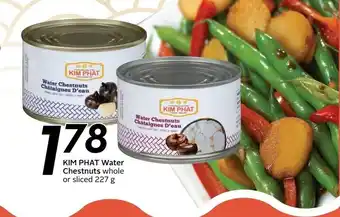 Sobeys KIM PHAT Water Chestnuts whole or sliced 227 g offer