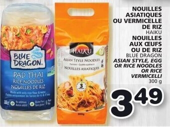 IGA HAIKU BLUE DRAGON ASIAN STYLE, EGG OR RICE NOODLES OR RICE VERMICELLI 300 g offer